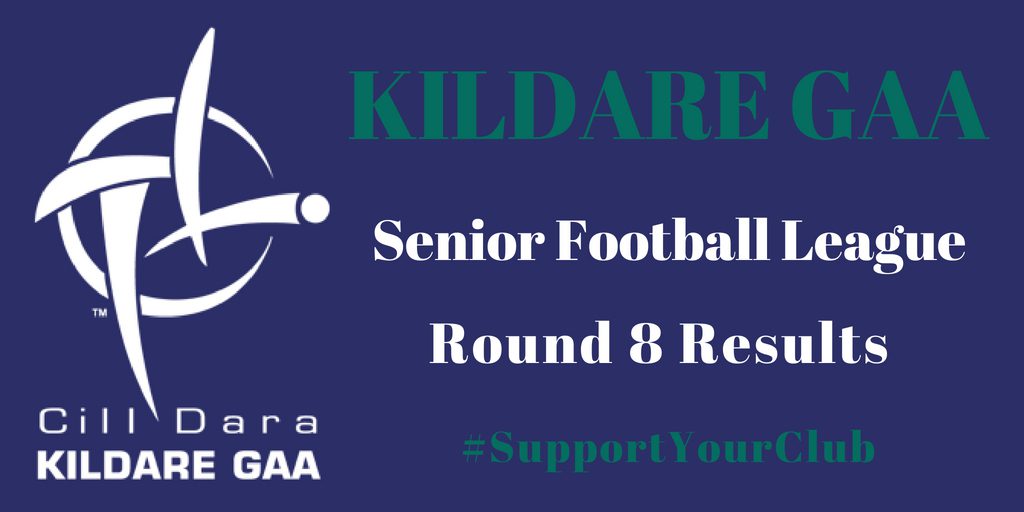 Senior Football League Round 8 Results League Tables Kildare Gaa